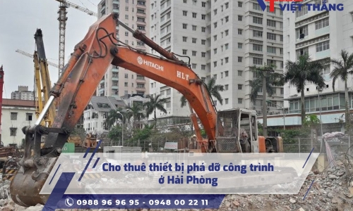 Cho thuê thiết bị phá dỡ công trình ở Hải Phòng