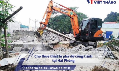 Cho thuê thiết bị phá dỡ công trình tại Hải Phòng