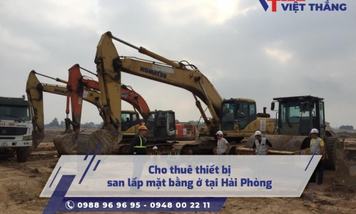 Cho thuê thiết bị san lấp mặt bằng ở tại Hải Phòng