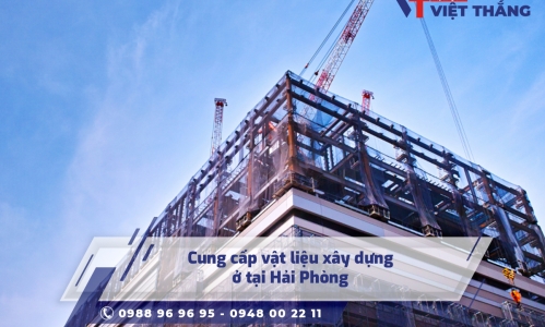 Cung cấp vật liệu xây dựng ở tại Hải Phòng