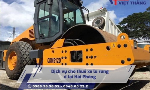 Dịch vụ cho thuê xe lu rung ở tại Hải Phòng