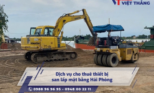 Dịch vụ cho thuê thiết bị san lấp mặt bằng Hải Phòng