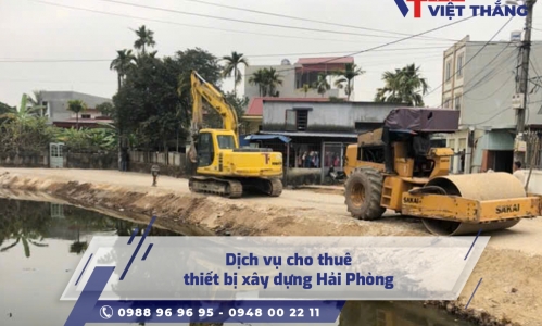 Dịch vụ cho thuê thiết bị xây dựng Hải Phòng